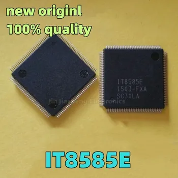 (5-10 броя), 100% нов чипсет IT8585E-FXS IT8585E FXA CXS QFP128