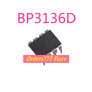 5шт Нов внос на оригинални BP3136D BP3136 DIP-8 LEDConstant current drive чип гаранция за качество Може да стреля директно