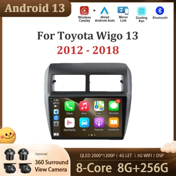 Android 13 За Toyota Wigo AGYA 2012-2018 GPS Навигация Сензорен Екран 4G СИМ БТ Инструменти 5G WIFI Автомобилен Мултимедиен Авторадио Плеър