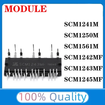 SCM1245MF SCM1243MF SCM1242MF SCM1241M SCM1250M SCM1561M Гаранция за качество на Оригиналния модул В Наличност