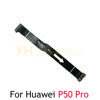 Дънна платка Flex за Huawei P50 Pro основна такса конектор на дънната платка LCD гъвкав кабел