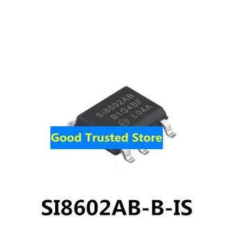 Нови оригинални цифрови изолатор SI8602AB-B-IS с чип SMD СОП-8 с добро качество SI8602AB-B-IS 0