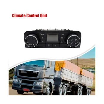 Превключвател Модул за управление на Отопителем Блок за контрол на Климата за Товарни автомобили MAN 81619906105 81619906081 81619906097 81619906115 3